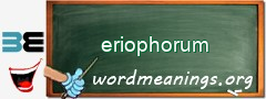 WordMeaning blackboard for eriophorum